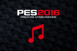 بهترین آهنگ PES 2016 (نظر شخصی)