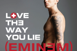  eminem) Love the Way You Lie )