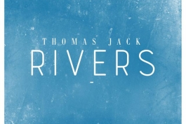 Thomas Jack - Rivers  2016